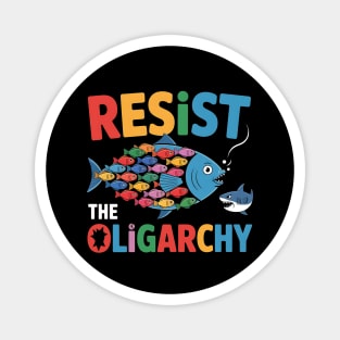 Resist the Oligarchy Funny Fish Anti Trump Fish Protest Magnet
